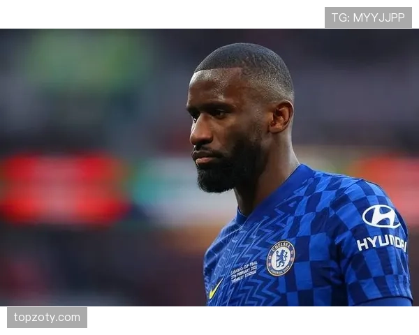 吕迪格在罗马的成长轨迹：从防守新秀到后防核心的蜕变解析